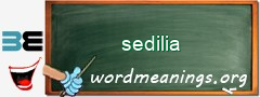 WordMeaning blackboard for sedilia